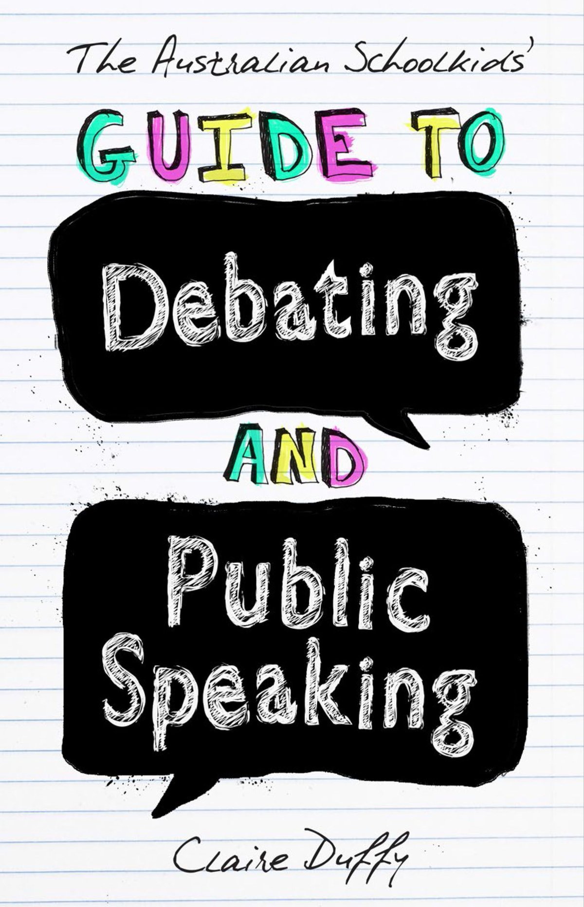 Australian Schoolkids' Guide to Debating and Public Speaking
